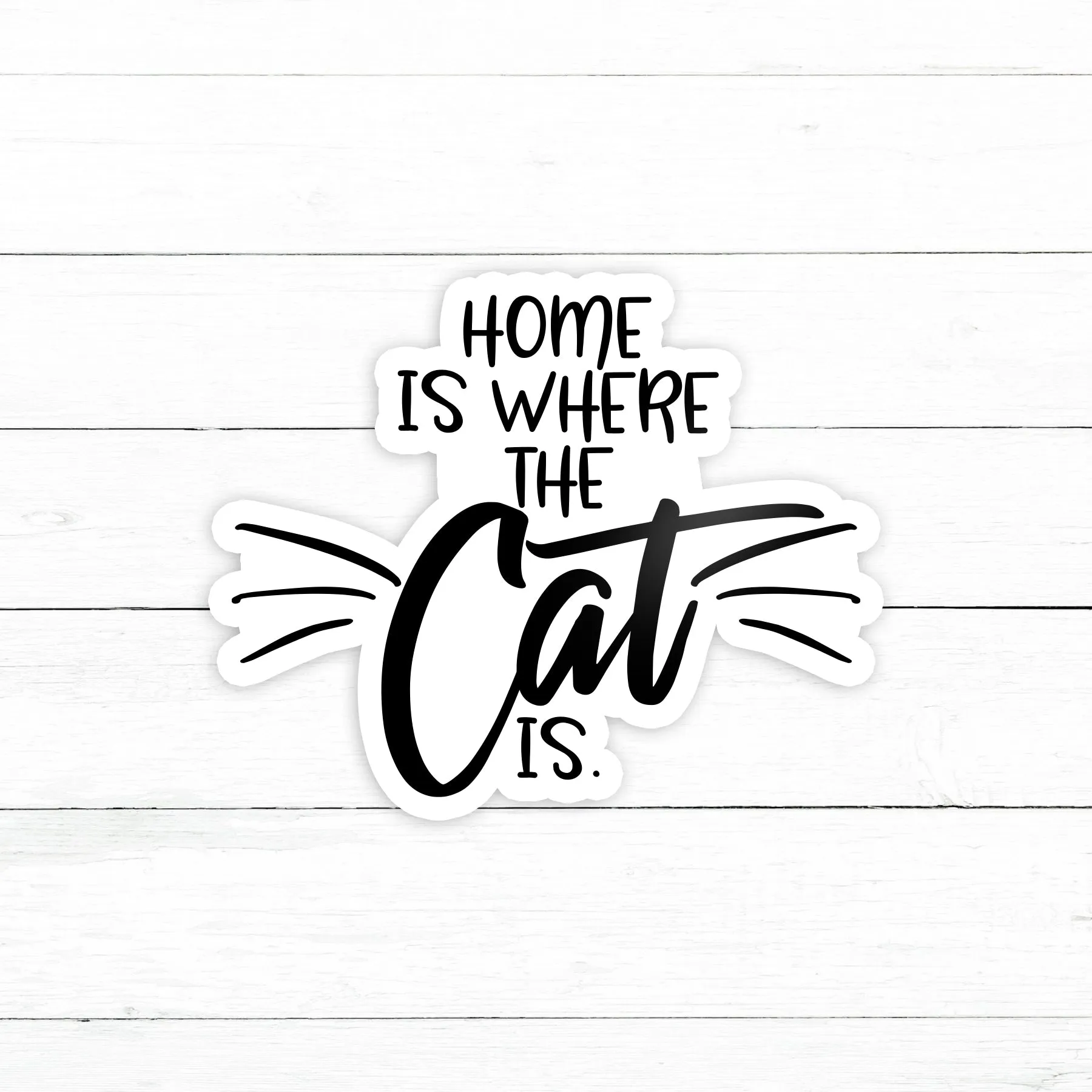 Home Is Where the Cat Is Sticker | Waterproof Vinyl Decal | 3in